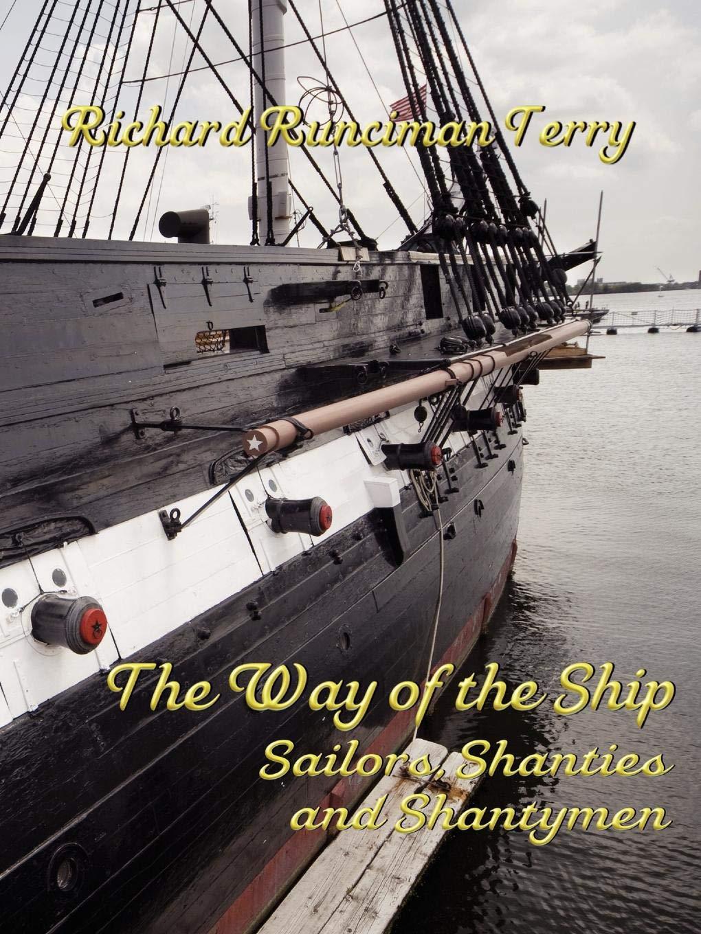 The Way of the Ship: Shanties and Shantymen