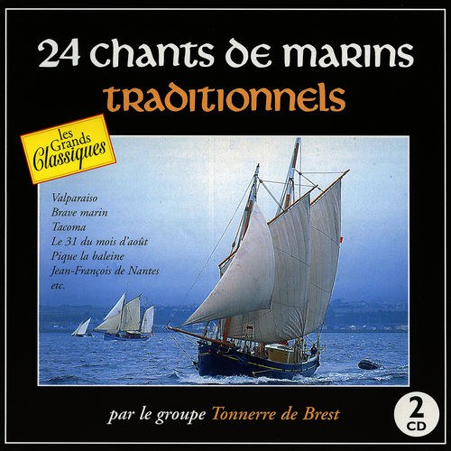 24 Chants de Marins Traditionnels