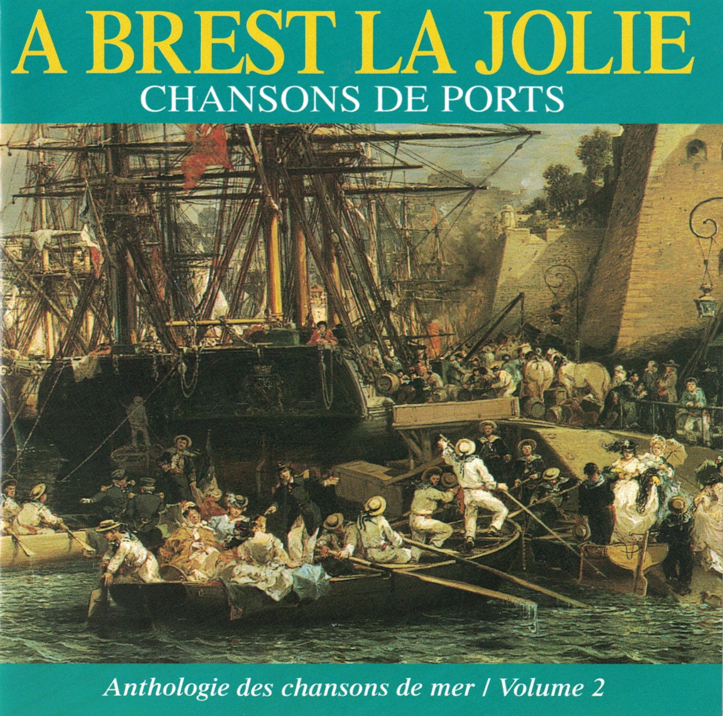 A Brest La Jolie: Chansons De Port