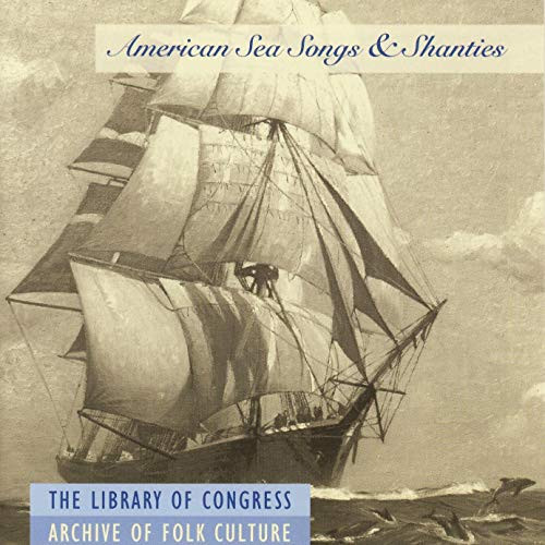 American Sea Songs and Shanties