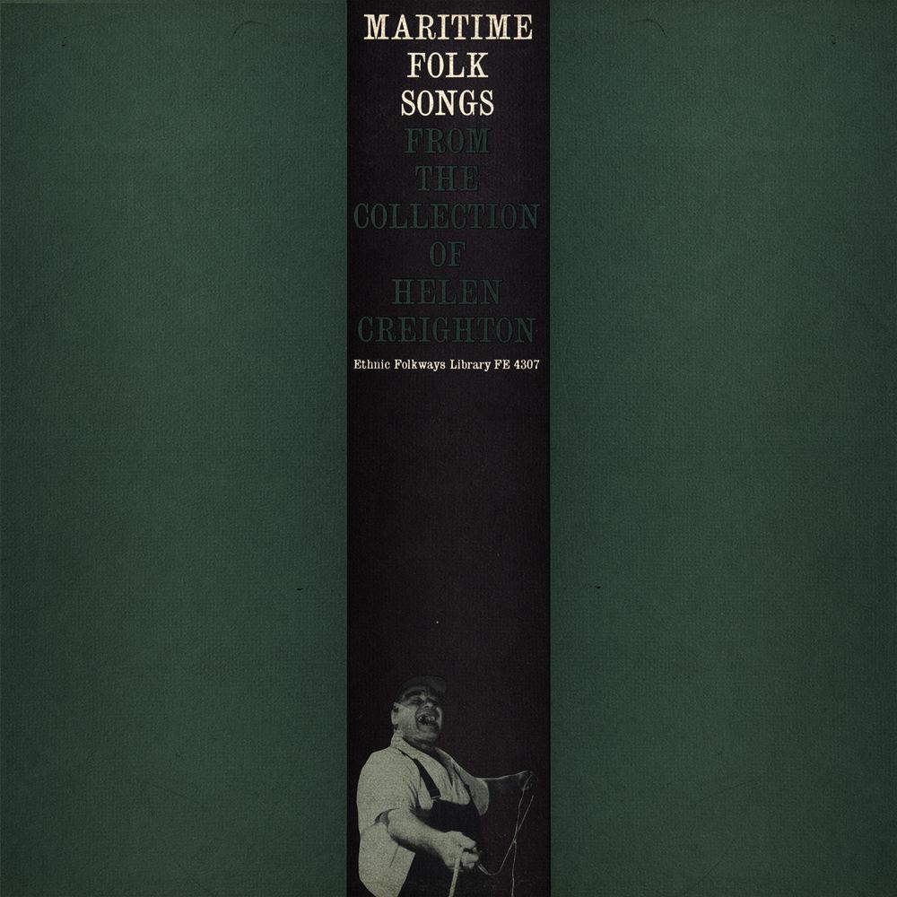 Maritime Folk Songs (From The Collection Of Helen Creighton)