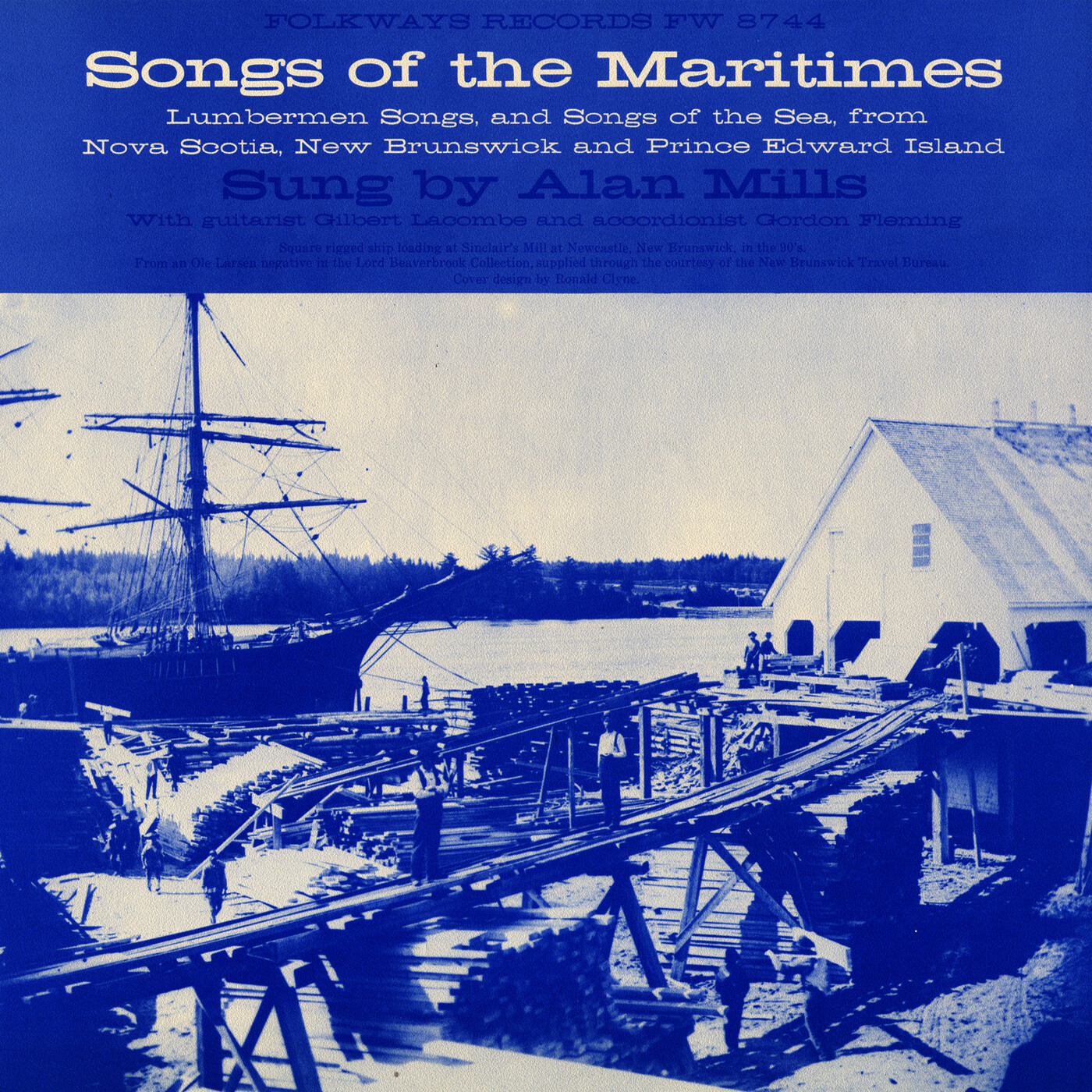Songs of the Maritimes: Lumberman Songs and Songs of the Sea