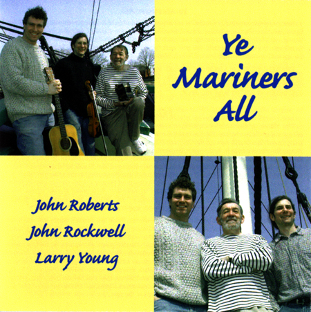 Ye Mariners All: Songs of the Sea
