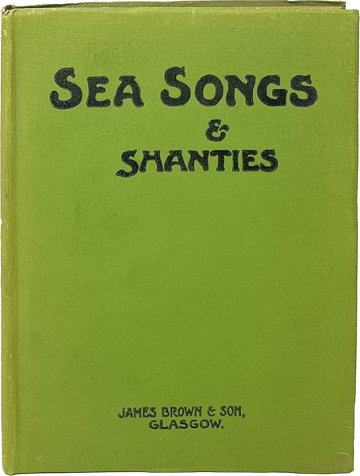 Sea Songs and Shanties